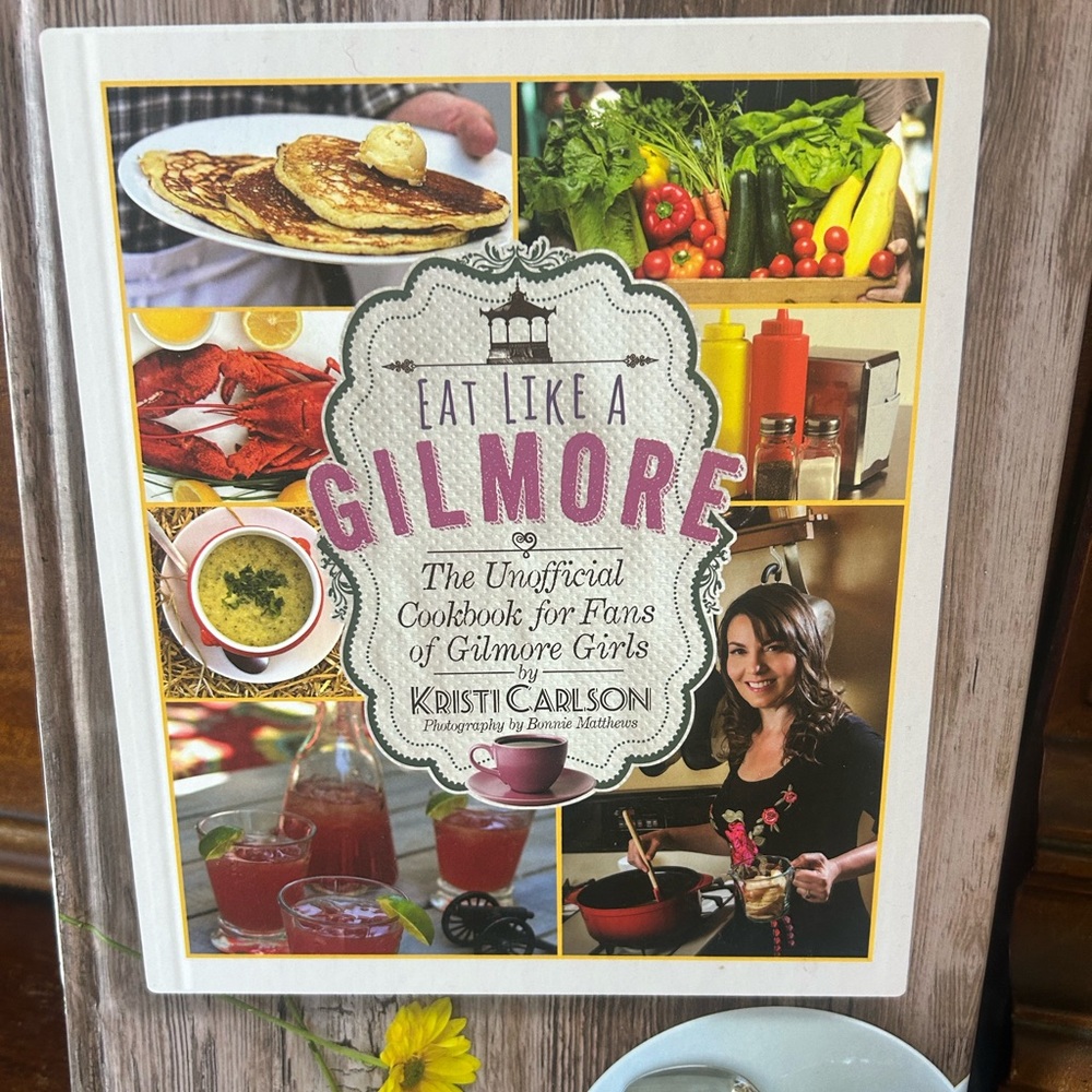Eat Like A Gilmore Cookbook
